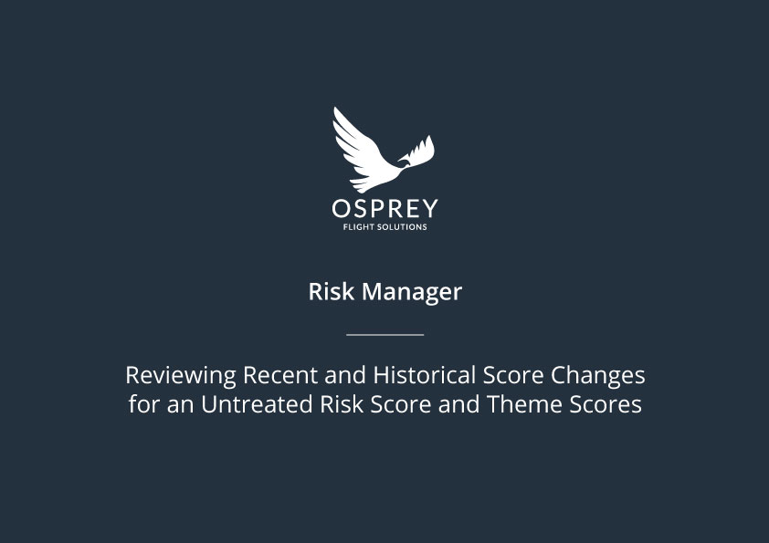 Reviewing Recent and Historical Score Changes for an Untreated Risk Score and Theme Scores