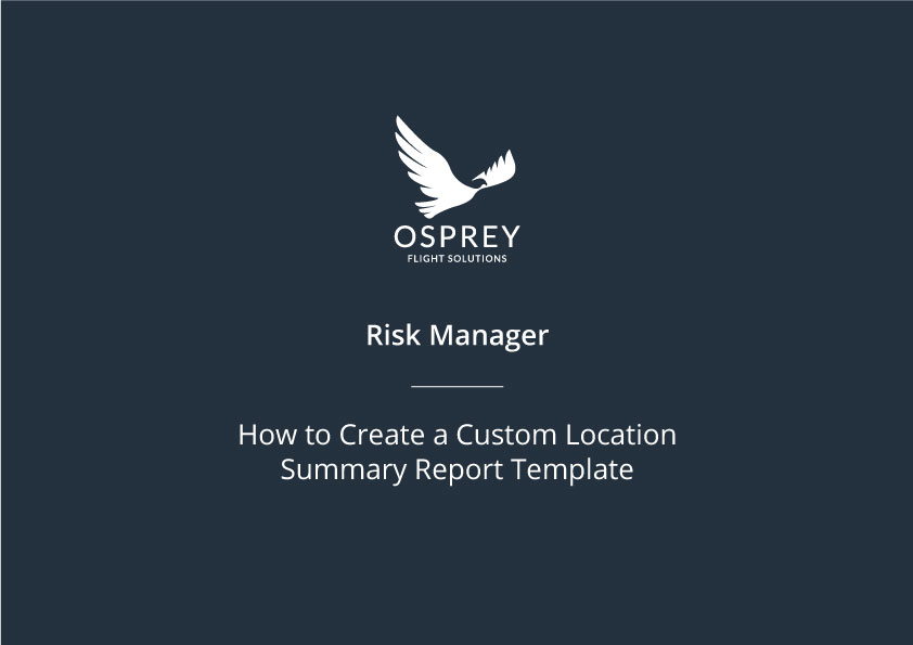 How to Create a Custom Location Summary Report Template